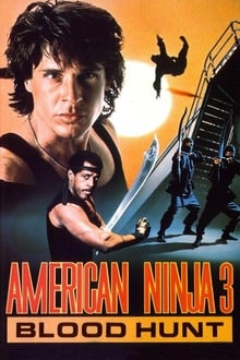 American Ninja 3 : La chasse sanglante streaming vf