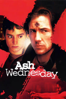 Ash Wednesday : Le Mercredi des cendres streaming vf