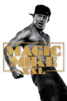 Magic Mike XXL streaming vf