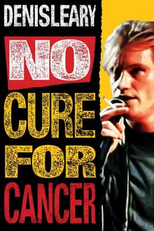 Denis Leary: No Cure for Cancer streaming vf
