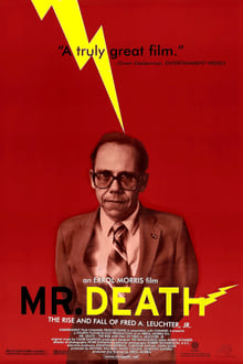 Mr. Death : Grandeur et décadence de Fred A. Leuchter Jr. streaming vf