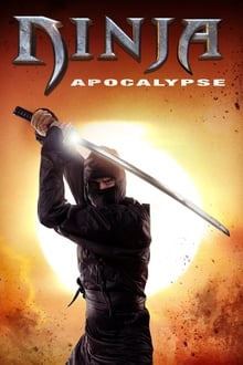 Ninja Apocalypse streaming vf