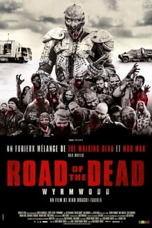 Wyrmwood: Road of the Dead streaming vf