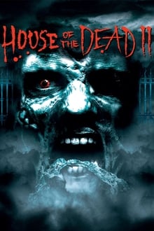 House of the Dead 2 streaming vf