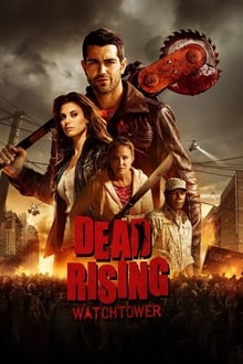 Dead Rising : Watchtower streaming vf