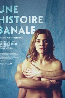 Une histoire banale streaming vf