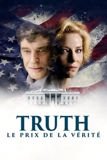Truth, Le prix de la vérité streaming vf