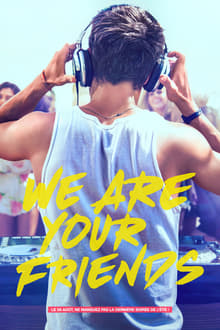 We Are Your Friends streaming vf