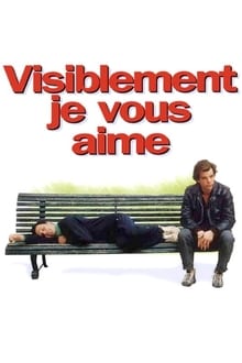 Visiblement je vous aime streaming vf