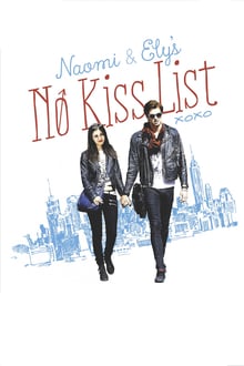 Naomi and Ely's No Kiss List streaming vf