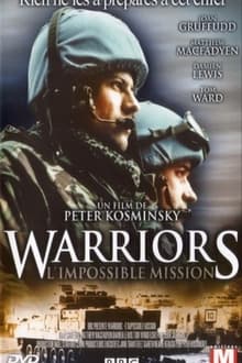 Warriors L'impossible Mission streaming vf