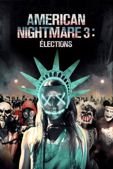 American Nightmare 3: Élections streaming vf