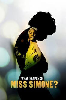 What Happened, Miss Simone? streaming vf