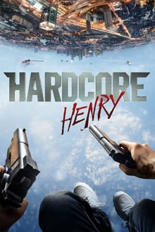 Hardcore Henry streaming vf