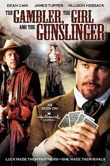 The Gambler, The Girl and The Gunslinger streaming vf