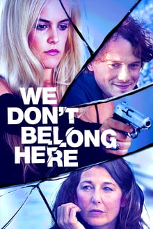 We Don't Belong Here streaming vf