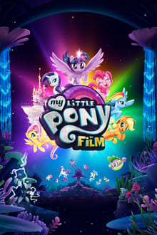 My Little Pony : Le film streaming vf
