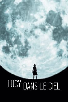 Lucy in the Sky streaming vf