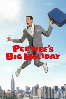 Pee-wee's Big Holiday streaming vf