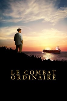 Le Combat ordinaire streaming vf