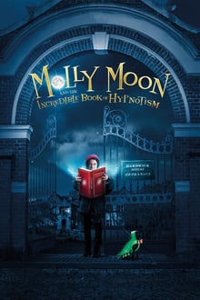 Molly Moon et le livre magique de l'hypnose streaming vf