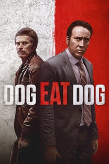 Dog Eat Dog streaming vf