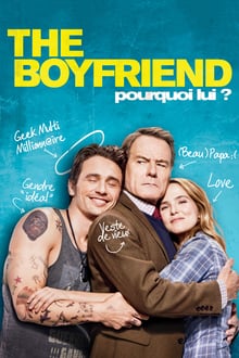The Boyfriend - Pourquoi lui ? streaming vf