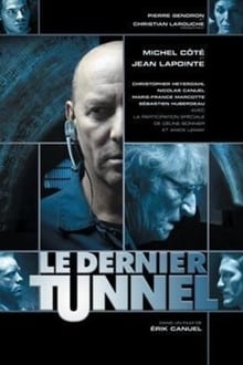 Le Dernier Tunnel streaming vf