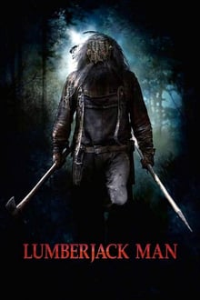 Lumberjack Man streaming vf