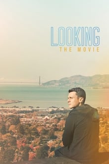 Looking : Le film streaming vf