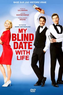 My Blind Date with Life streaming vf