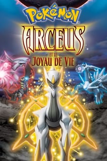 Pokémon : Arceus et le Joyau de Vie streaming vf