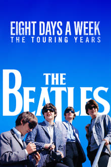 The Beatles: Eight Days a Week streaming vf