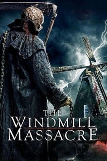 The Windmill Massacre streaming vf