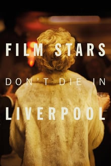 Film stars don't die in Liverpool streaming vf