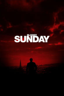 Bloody Sunday streaming vf