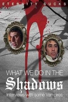 What We Do in the Shadows: Interviews with Some Vampires streaming vf