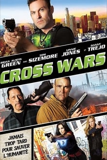 Cross Wars streaming vf