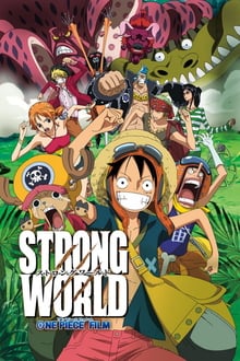 One Piece, film 10 : Strong World streaming vf