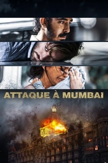 Attaque à Mumbai streaming vf