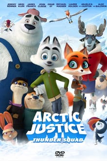 Arctic Justice : Thunder Squad streaming vf