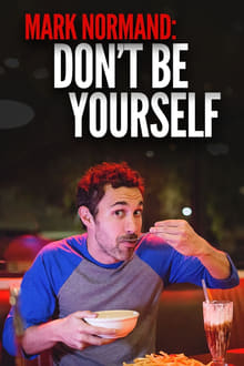 Amy Schumer Presents Mark Normand: Don't Be Yourself streaming vf