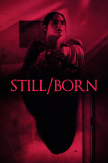 Still/Born streaming vf