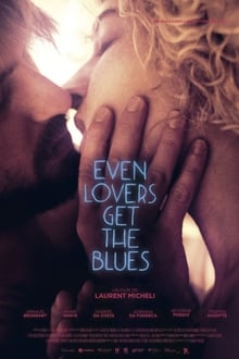 Even Lovers Get The Blues streaming vf