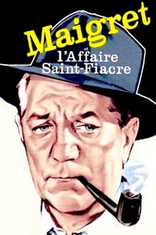 Maigret et l'affaire Saint-Fiacre streaming vf
