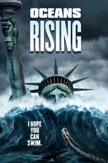 Oceans rising l'inondation finale streaming vf
