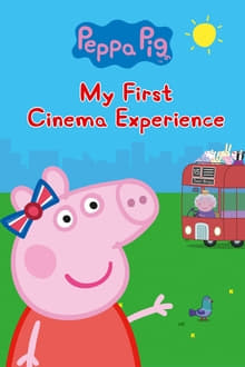 Peppa Pig: My First Cinema Experience streaming vf