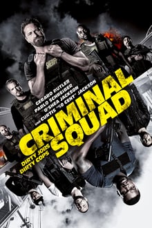 Criminal Squad streaming vf