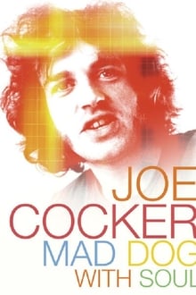 Joe Cocker: Mad Dog with Soul streaming vf