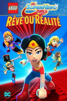 LEGO DC Super Hero Girls : Rêve ou réalité streaming vf
